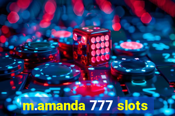 m.amanda 777 slots